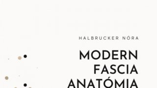 4. Modern fascia anatómia